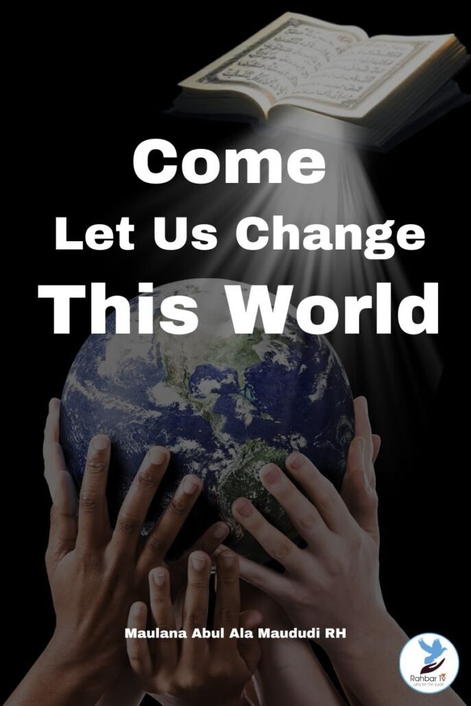 Come Let Us Change This World