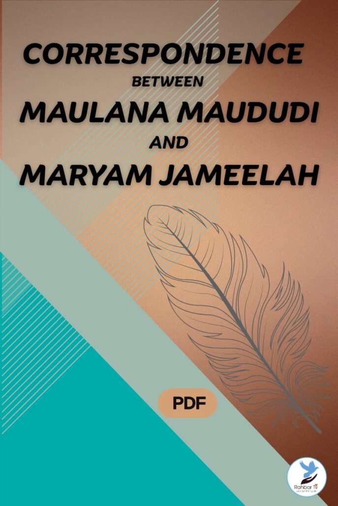 Corresponding Between Maulana Maududi And Maryam Jameela