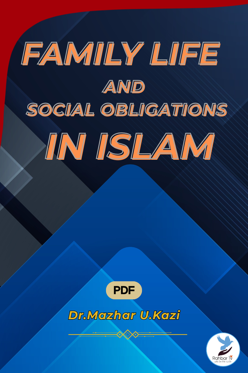 FAMILY LIFE AND SOCIAL OBLIGATIONS IN ISLAM
