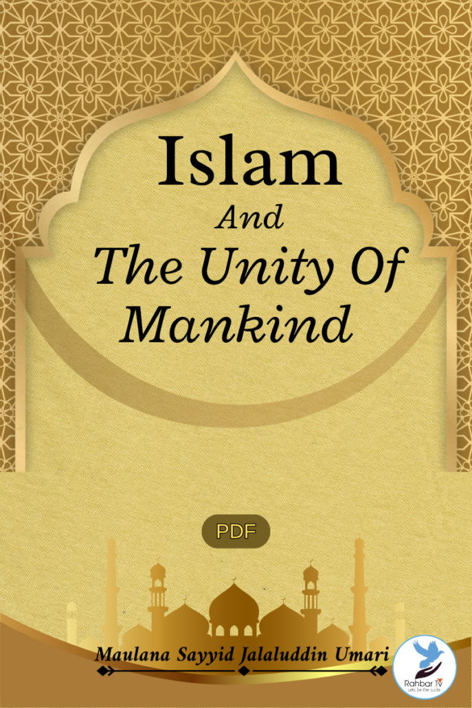 Islam And The Unity Of Mankind