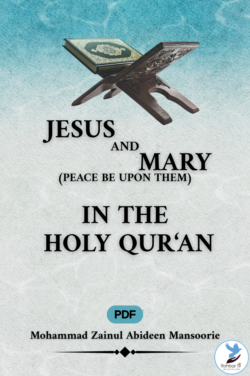JESUS AND MARY (PEACE BE UPON THEM) INTHE HOLY QUR‘AN