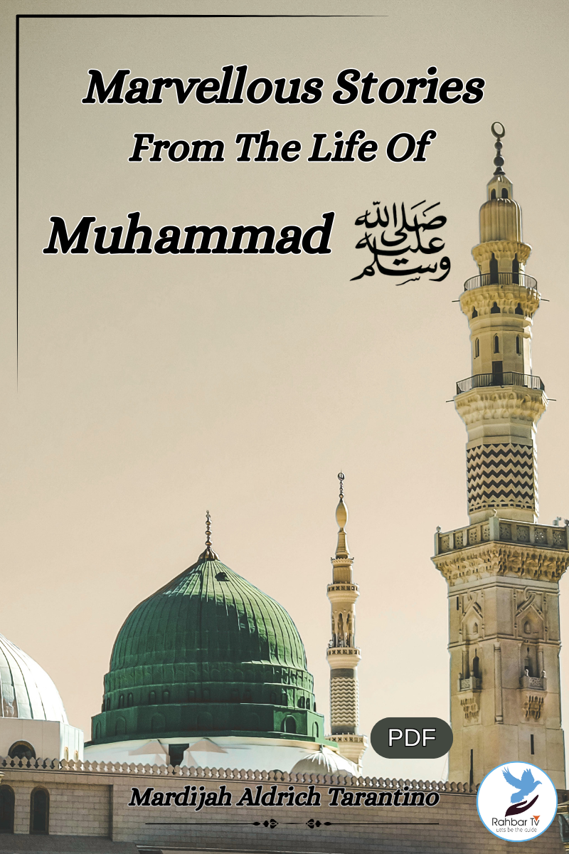 Marvellous Stories From The Life Of Muhammad (SAW)