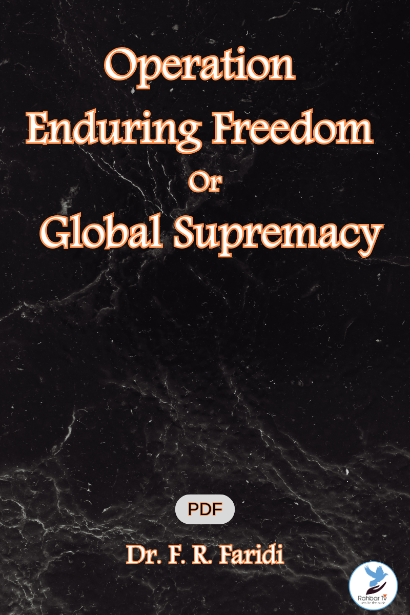 Operation Enduring Freedom Or Global Supremacy