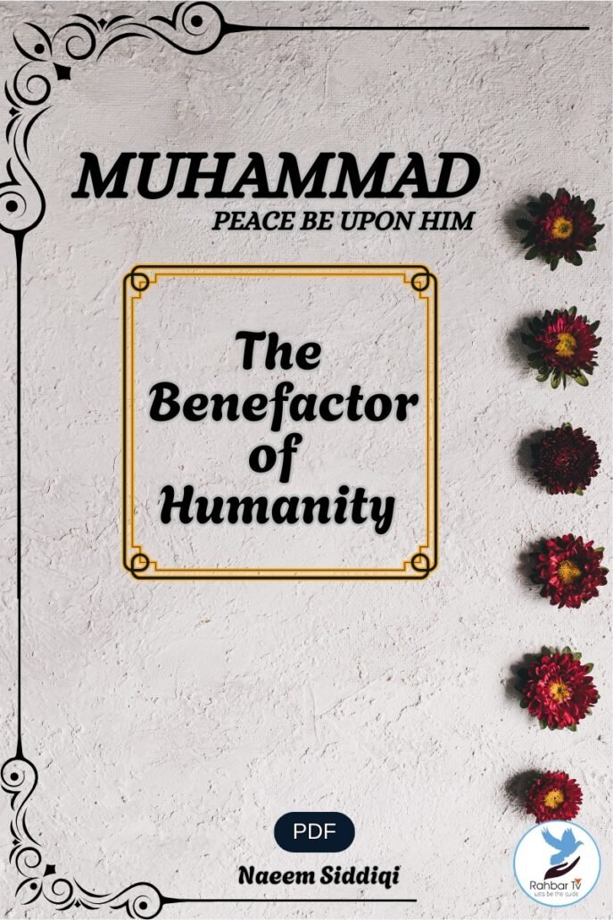 Muhammad The Benefactor Of Humanity