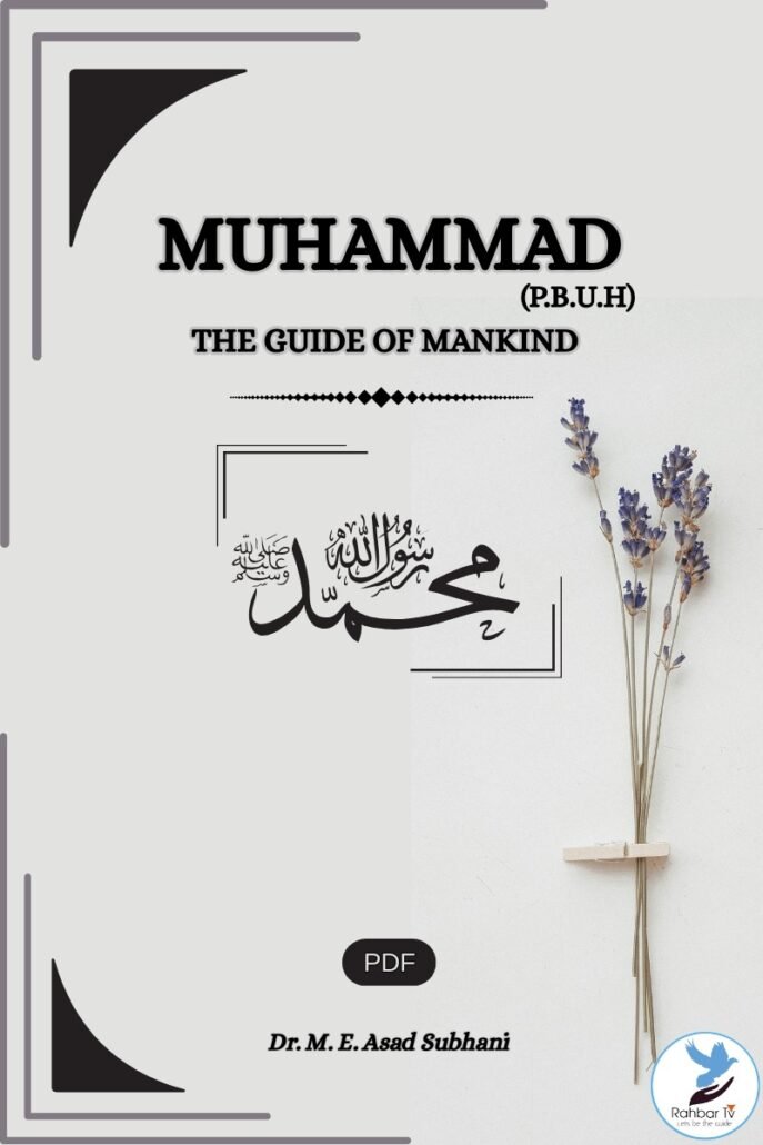 Muhammad(P.B.U.H) The Guide Of Mankind