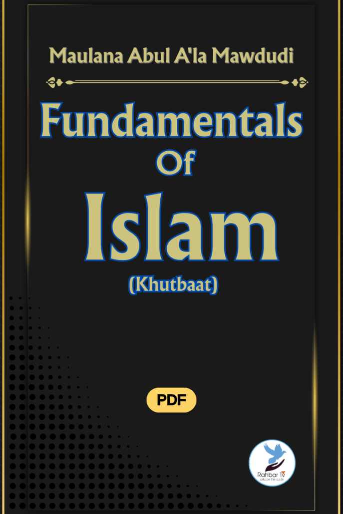 Fundamentals Of Islam (Khutbaat)